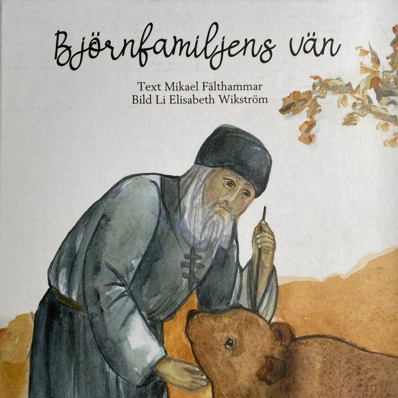 Barnbok: Björnfamiljens vän – björnarna träffar den helige Serafim